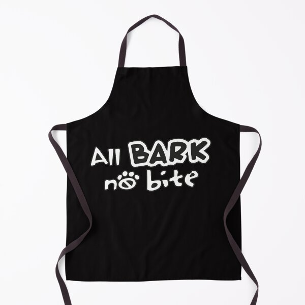 Item preview, All bark no bite to put a friendly spin on a strong designed and sold by Sennaya.