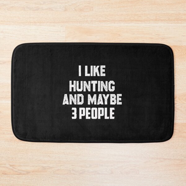 Item preview, I like hunting and maybe 3 people,hunting lovers designed and sold by Mr-tach.