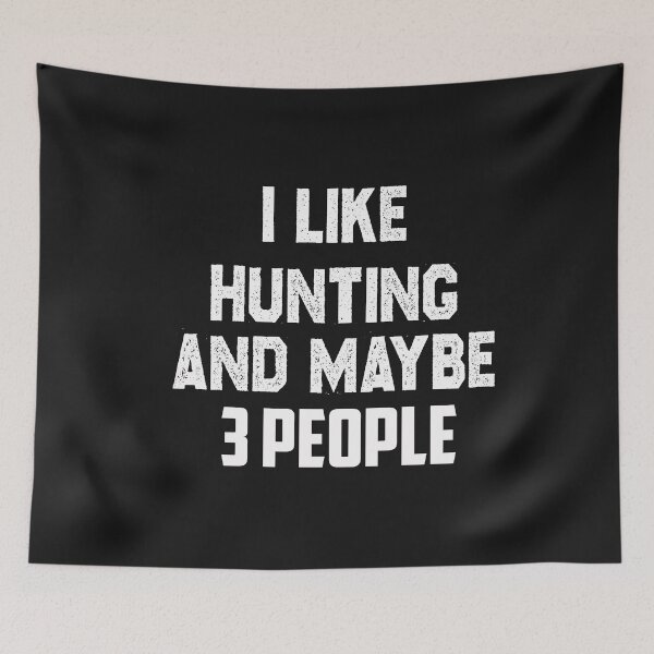 Item preview, I like hunting and maybe 3 people,hunting lovers designed and sold by Mr-tach.