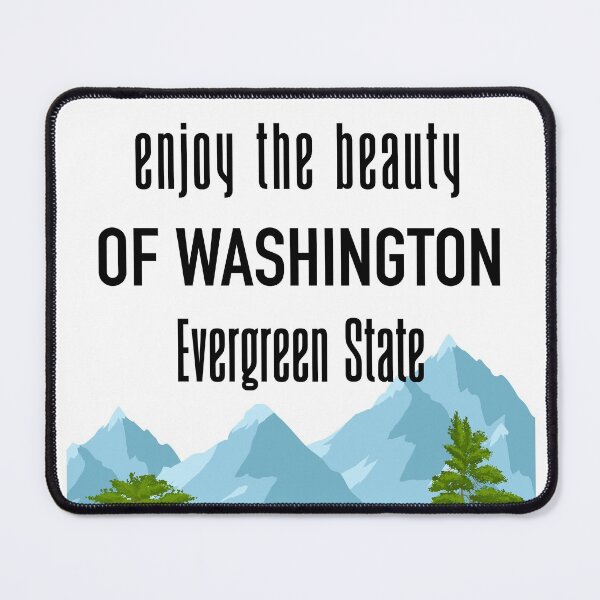 Item preview, enjoy the beauty of Washington Evergreen State designed and sold by hichametta.