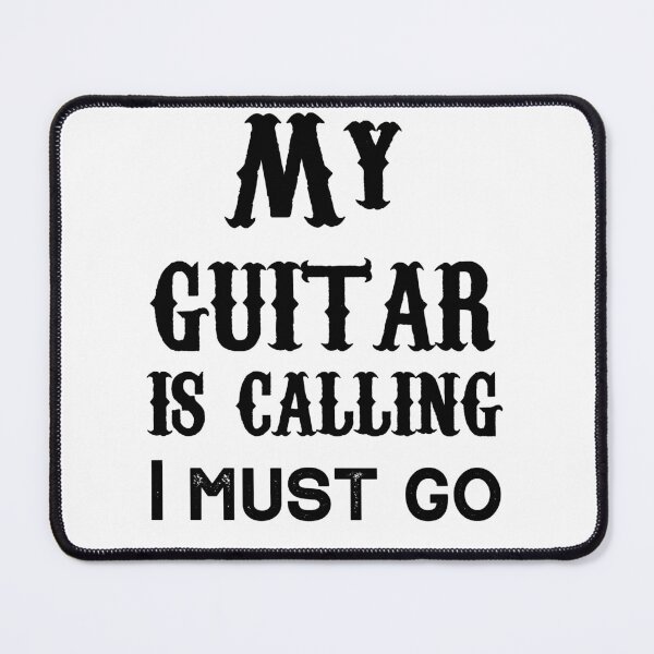 Item preview, My guitar is calling I must go,guitar lovers designed and sold by Mr-tach.