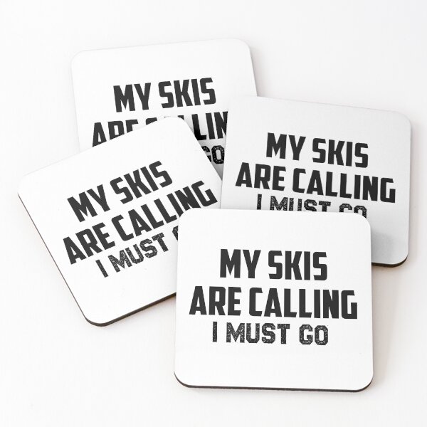Item preview, My Skis are calling I must go,Skis  lovers designed and sold by Mr-tach.