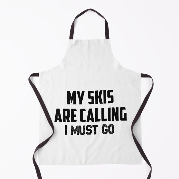 Item preview, My Skis are calling I must go,Skis  lovers designed and sold by Mr-tach.