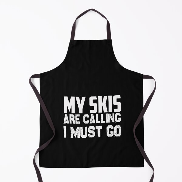 Item preview, My Skis are calling I must go,Skis  lovers designed and sold by Mr-tach.