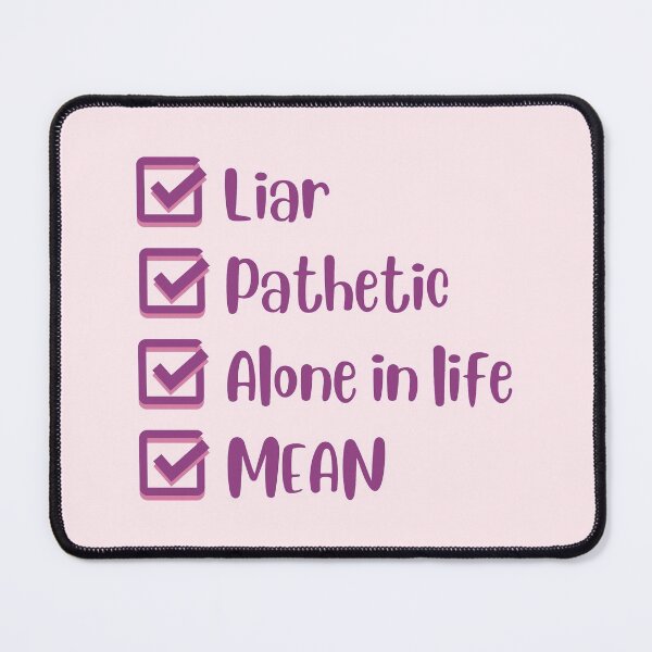 Item preview, Liar, Pathetic, Alone in Life, and Mean designed and sold by Mint-Rose.
