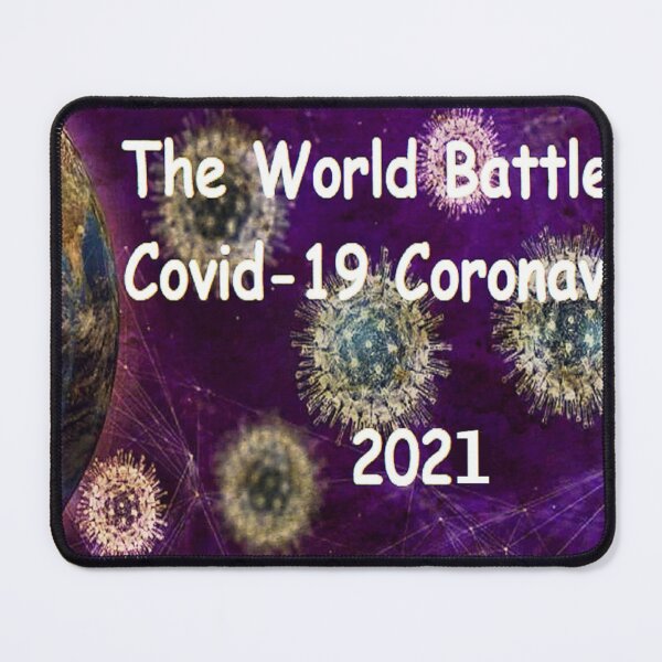 Item preview, The World Battles Covid-19 Coronavirus 2021 designed and sold by PLarDesigns.