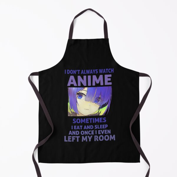 Item preview, I Don't Always Watch Anime Sometimes I eat and Sleep - Japanese Cute Art designed and sold by smailjr.