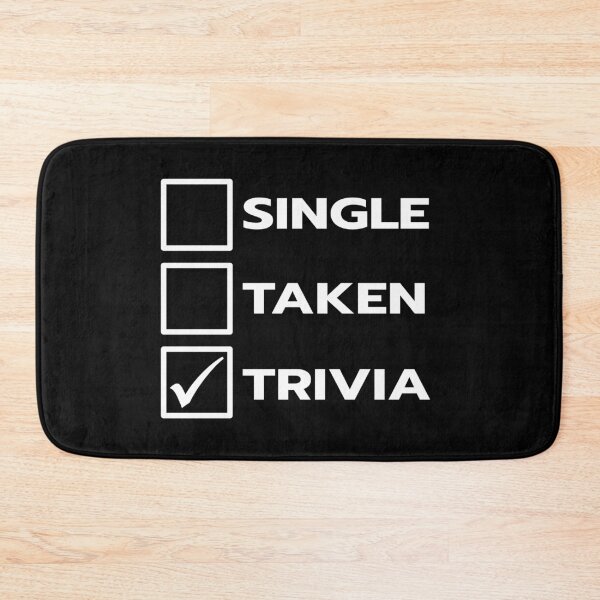 Item preview, Single Taken Trivia designed and sold by teesaurus.