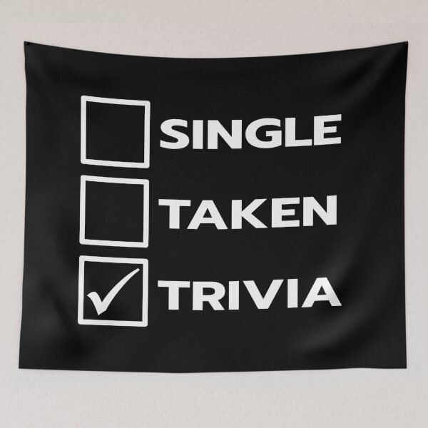 Item preview, Single Taken Trivia designed and sold by teesaurus.
