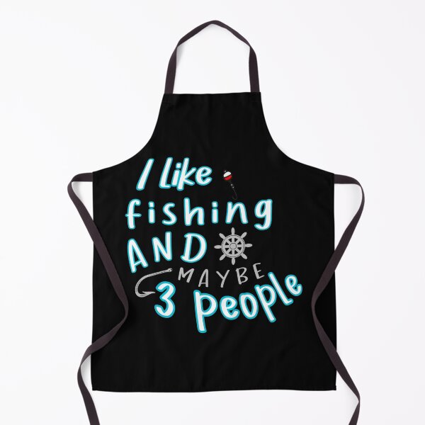 Item preview, I like fishing and maybe 3 people funny sarcastic designed and sold by cizito.