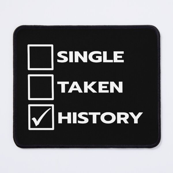 Item preview, Single Taken History designed and sold by teesaurus.