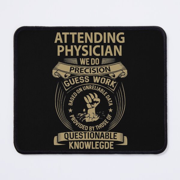 Item preview, Attending Physician T Shirt - We Do Precision Job Gift Item Tee designed and sold by paneczkopat.