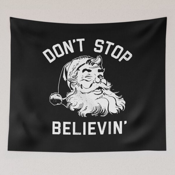 Item preview, Don't Stop Believing Christmas Vintage Santa Winter Funny designed and sold by PhilzaMerch.