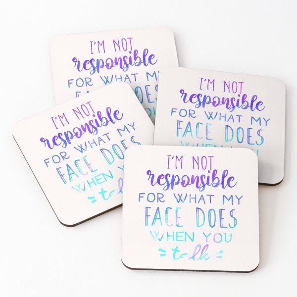 Item preview, Copy of I'm not responsible for what my face does funny saying designed and sold by cizito.