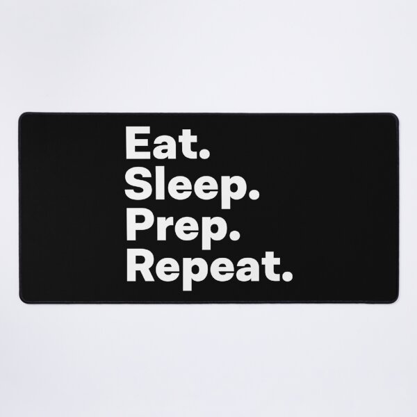 Item preview, Eat Sleep Prep Repeat designed and sold by teesaurus.