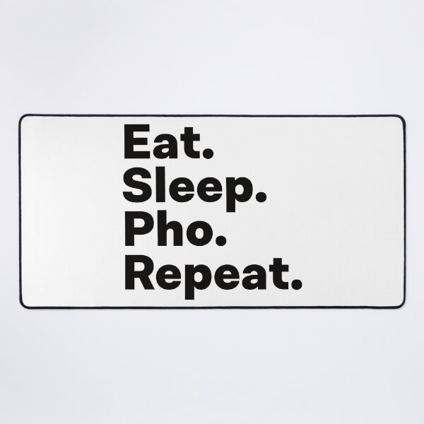 Item preview, Eat Sleep Pho Repeat designed and sold by teesaurus.