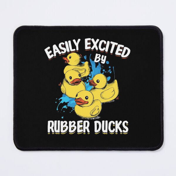 Item preview, Easily Excited By Rubber Ducks Funny Duckie Bath designed and sold by Dressed For Duty.