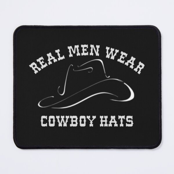 Item preview, Real Men Wear Cowboy Hats designed and sold by Thomas Pinnell.