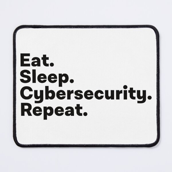Item preview, Eat Sleep Cybersecurity Repeat designed and sold by teesaurus.