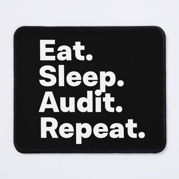 Item preview, Eat Sleep Audit Repeat designed and sold by teesaurus.
