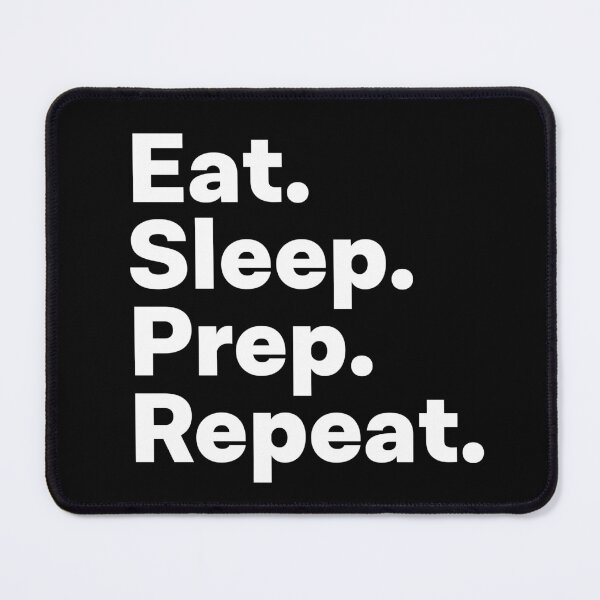 Item preview, Eat Sleep Prep Repeat designed and sold by teesaurus.