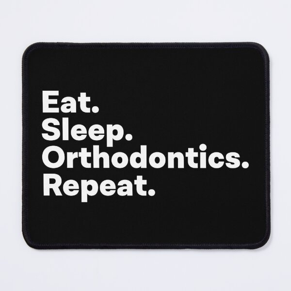 Item preview, Eat Sleep Orthodontics Repeat designed and sold by teesaurus.
