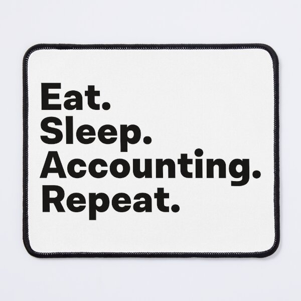 Item preview, Eat Sleep Accounting Repeat designed and sold by teesaurus.