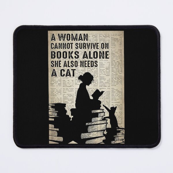 Item preview, A woman cannot survive on books alone she also needs a cat designed and sold by SimonsonNuala.
