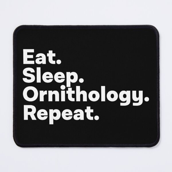 Item preview, Eat Sleep Ornithology Repeat designed and sold by teesaurus.