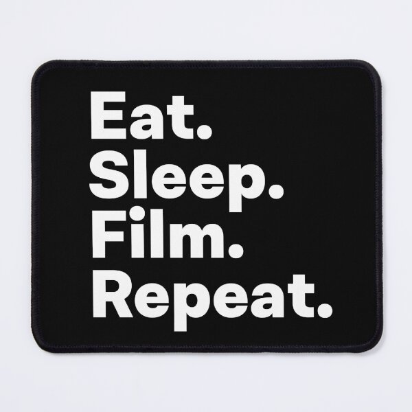 Item preview, Eat Sleep Film Repeat designed and sold by teesaurus.