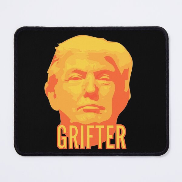 Item preview, Trump Grifter designed and sold by Banjoseph.