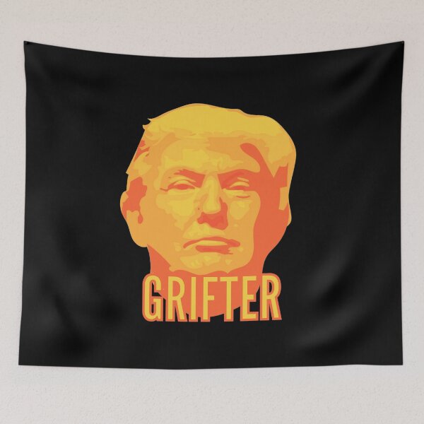 Item preview, Trump Grifter designed and sold by Banjoseph.