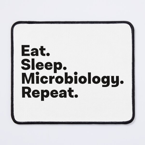 Item preview, Eat Sleep Microbiology Repeat designed and sold by teesaurus.