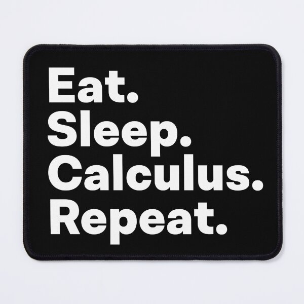 Item preview, Eat Sleep Calculus Repeat designed and sold by teesaurus.