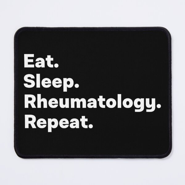 Item preview, Eat Sleep Rheumatology Repeat designed and sold by teesaurus.
