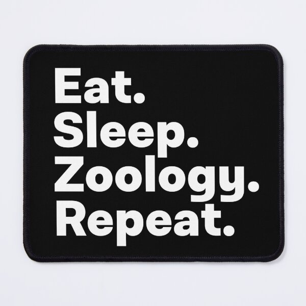 Item preview, Eat Sleep Zoology Repeat designed and sold by teesaurus.