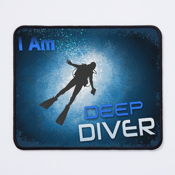 Item preview, I Am Deep Diver designed and sold by markyartshop.