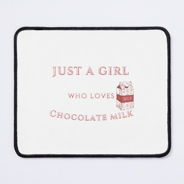 Item preview, just a girl who loves chocolate milk designed and sold by Kinkalow.
