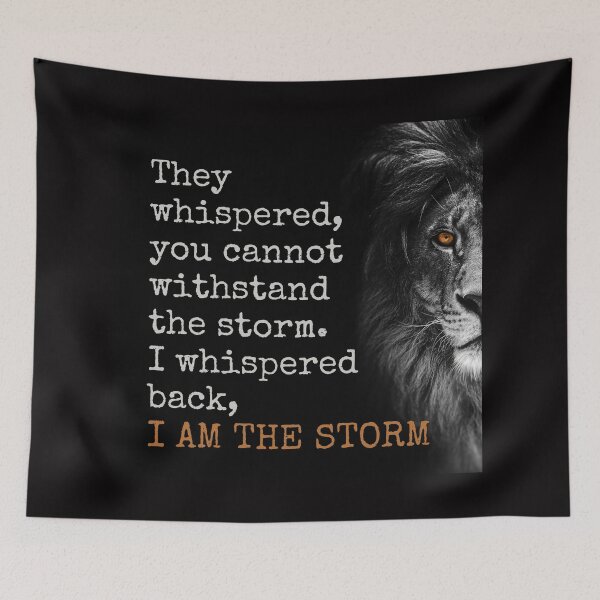 Item preview, I whispered back I am the storm, inspirational quote about life and strength with a fierce rainbow lion face designed and sold by Auntieck.