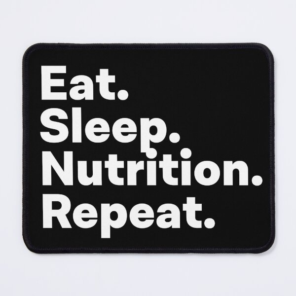 Item preview, Eat Sleep Nutrition Repeat designed and sold by teesaurus.