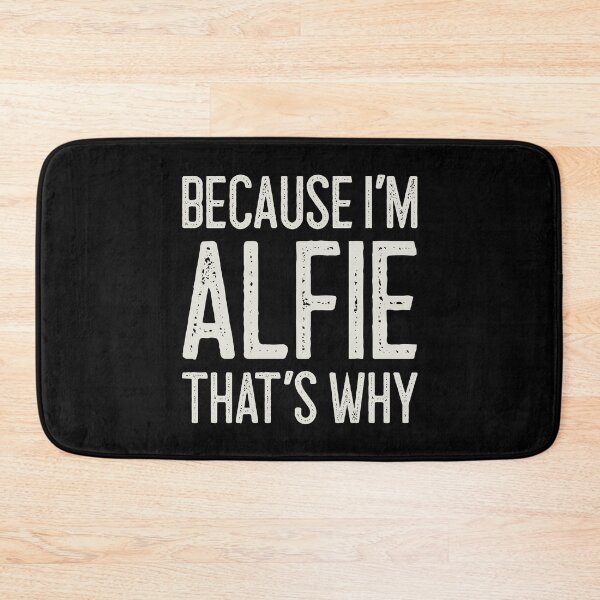 Item preview, Because I’m Alfie That’s Why Funny Personalized Name designed and sold by MariosNydras.