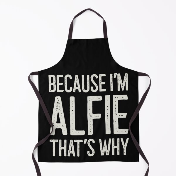 Item preview, Because I’m Alfie That’s Why Funny Personalized Name designed and sold by MariosNydras.