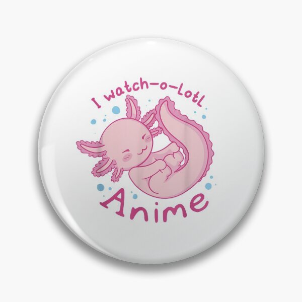 Item preview, I watch a lotl anime, cute axolotl kawaii anime lover designed and sold by Kelly993.