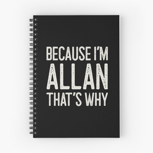 Item preview, Because I’m Allan That’s Why Funny Personalized Name designed and sold by MariosNydras.