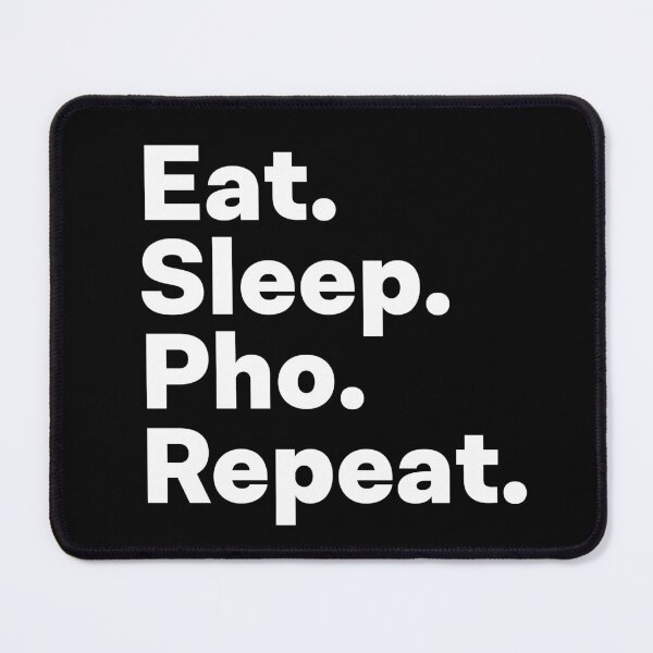 Item preview, Eat Sleep Pho Repeat designed and sold by teesaurus.