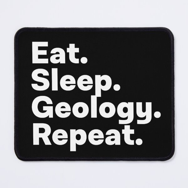 Item preview, Eat Sleep Geology Repeat designed and sold by teesaurus.
