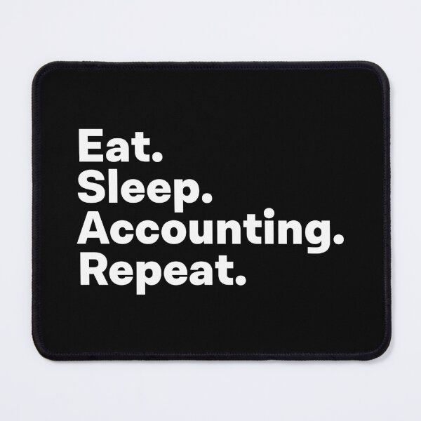 Item preview, Eat Sleep Accounting Repeat designed and sold by teesaurus.
