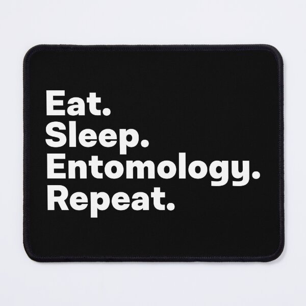 Item preview, Eat Sleep Entomology Repeat designed and sold by teesaurus.