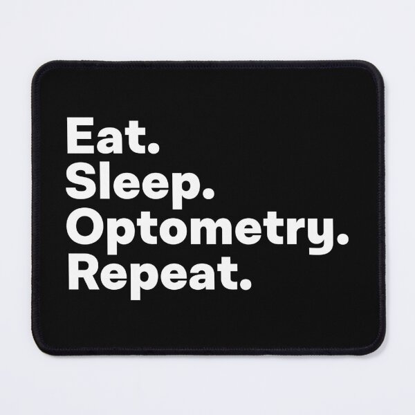 Item preview, Eat Sleep Optometry Repeat designed and sold by teesaurus.
