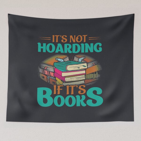 Item preview, It's not Hoarding if It's Books designed and sold by adlook.